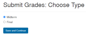 Choose Grade Submission Type: Midterm or Final